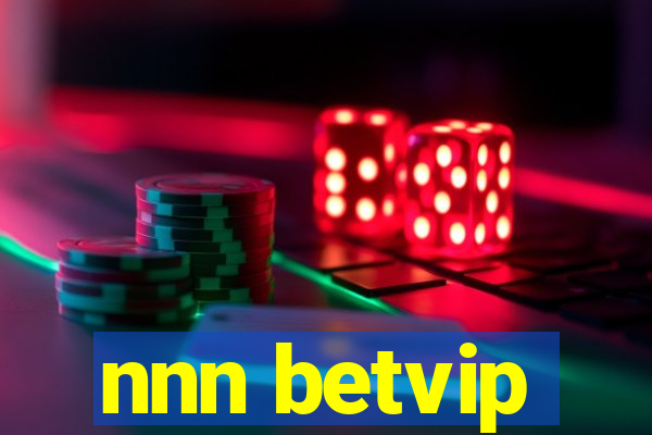 nnn betvip